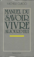Manuel Du Savoir-vivre Aujourd'hui (1989) De Michèle Curcio - Voyages