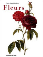 Fleurs (1998) De Pierre-Joseph Redouté - Natualeza