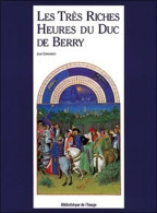 Les Très Riches Heures Du Duc De Berry (2000) De Jean Dufournet - Kunst