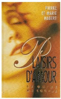Plaisirs D'amour (1997) De Pierre Habert - Santé