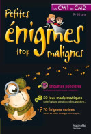 Petites énigmes Trop Malignes. Du CM1 Au CM2 (2011) De Eric Berger - 6-12 Years Old