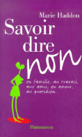 Savoir Dire Non (1997) De Marie Haddou - Psychology/Philosophy