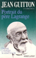Portrait Du Père Lagrange (1992) De Jean Guitton - Religion