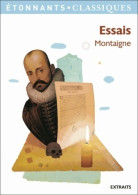 Les Essais (extraits) (2013) De Michel De Montaigne - Altri Classici
