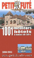 1001 Meilleurs Hôtels à Moins De 60  (2004) De Collectif - Tourisme