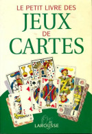 Le Petit Livre Des Jeux De Cartes (2002) De Collectif - Juegos De Sociedad