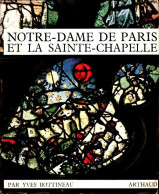 Notre-Dame De Paris Et La Sainte Chapelle (1966) De Yves Bottineau - Tourism