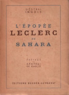 L'épopée Leclerc Au Sahara (1945) De Général Ingold - Guerre 1939-45