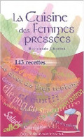 La Cuisine Des Femmes Pressées (2004) De Raymonde Charlon - Gastronomia
