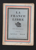 (guerre 39-45 Revue Anglaise En Langue Française) LA FRANCE LIBRE  N°31 Du 15 Mai  1943 (CAT4083 / 31) - War 1939-45