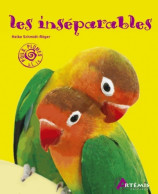 LES INSEPARABLES (2008) De Heike Schmidt-Röger - Animales