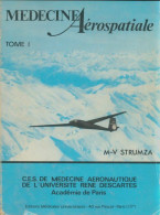 Médecine Aérospatiale Tome I (1974) De M.-V Strumza - Avion