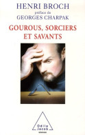Gourous Sorciers Et Savants (2006) De Henri Broch - Wissenschaft