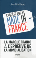 Enquête Sur Le Made In France : La Marque France à L'épreuve De La Mondialisation (2015) De Jean-Michel B - Politiek