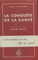 La Conquête De La Santé (1957) De Pierre Oudinot - Gezondheid