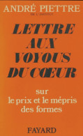 Lettre Aux Voyoux Du Coeur (1972) De André Piettre - Politica