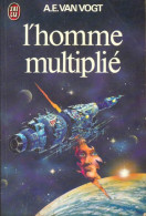 L'homme Multiplié (1979) De Alfred Elton Van Vogt - Andere & Zonder Classificatie