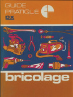 Guide Pratique Du Bricolage (1975) De Collectif - Knutselen / Techniek