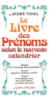 Le Livre Des Prénoms Selon Le Nouveau Calendrier (1977) De André Vinel - Other & Unclassified