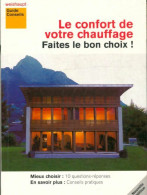 Le Confort De Votre Chauffage : Faites Le Bon Choix (2009) De Collectif - Bricolage / Tecnica