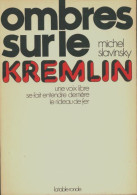 Ombres Sur Le Kremlin (1973) De Michel Slavinsky - Politik