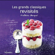 Les Grands Classiques Revisités (2011) De Frédéric Berqué - Gastronomie