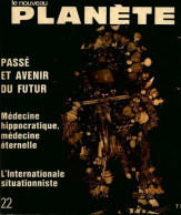 Le Nouveau Planète N°22 : Passe Et Avenir Du Futur (1971) De Collectif - Unclassified