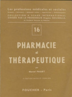 Pharmacie Et Thérapeitique (1968) De Marcel Paget - Wissenschaft