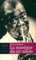 La Musique Du XXe Siècle (2005) De Benoît Berthou - Música