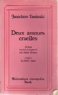 Deux Amours Cruelles (1981) De Junichirô Tanizaki - Natualeza