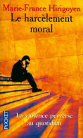 Le Harcèlement Moral (1999) De Marie-France Hirigoyen - Psychologie/Philosophie