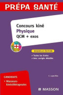 Concours Kiné Physique : QCM + Exos (2007) De Christine Lopez-Rios - 18 Años Y Más