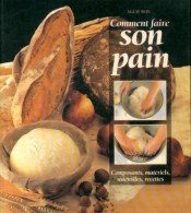 Comment Faire Son Pain (2001) De Aglaé Blin - Gastronomie