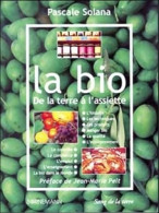 La Bio De La Terre à L'assiette (1999) De Pascale Solana - Jardinage