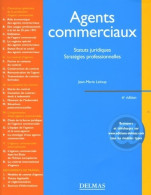 Agents Commerciaux. Statuts Juridiques, Stratégies Professionnelles (2005) De Jean-Marie Leloup - Recht
