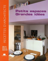Petits Espaces Grandes Idées (2009) De Marie-Pierre Dubois Petroff - Interieurdecoratie