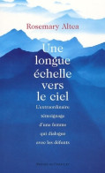 Une Longue échelle Vers Le Ciel (2002) De Rosemary Altea - Esoterik