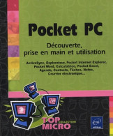 Pocket PC : Découverte Prise En Main Et Utilisation (2004) De Patrick Antouly - Informatik