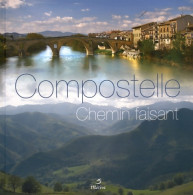 Compostelle : Chemin Faisant (2015) De Geste éditions - Tourisme