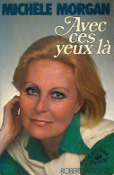 Avec Ces Yeux-là (1977) De Michèle Morgan - Biographien
