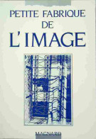 Petite Fabrique De L'image (1993) De Jean-Claude Fozza - Kunst