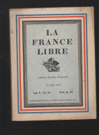 (guerre 39-45 Revue Anglaise En Langue Française) LA FRANCE LIBRE  N°30 Du 15 AVRIL   1943 (CAT4083 / 30) - Oorlog 1939-45