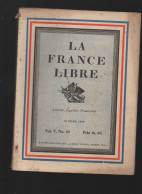 (guerre 39-45 Revue Anglaise En Langue Française) LA FRANCE LIBRE  N°29 Du 16 Mars  1943 (CAT4083 / 29) - Guerre 1939-45