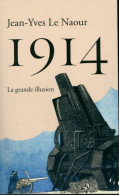 1914 (2013) De Jean-Yves Le Naour - Historic