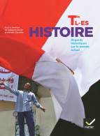 Histoire Terminale L-ES éd. 2012 - Manuel De L'élève (2012) De Guillaume Bourel - 12-18 Años