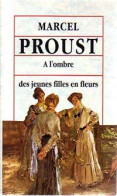 A L'ombre Des Jeunes Filles En Fleurs (1993) De Marcel Proust - Klassische Autoren