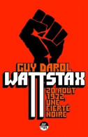 Wattstax - 20 Août 1972 Une Fierté Noire (2020) De Guy Darol - Musica