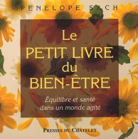 Le Petit Livre Du Bien être (2001) De Penelope Sach - Santé