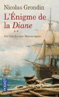 L'énigme De La Diane Tome II : Des Antilles Aux Mascareignes (2015) De Nicolas Grondin - Historisch
