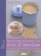 Recettes Minceur Au Son D'avoine (2010) De Bérengère Abraham - Gastronomía